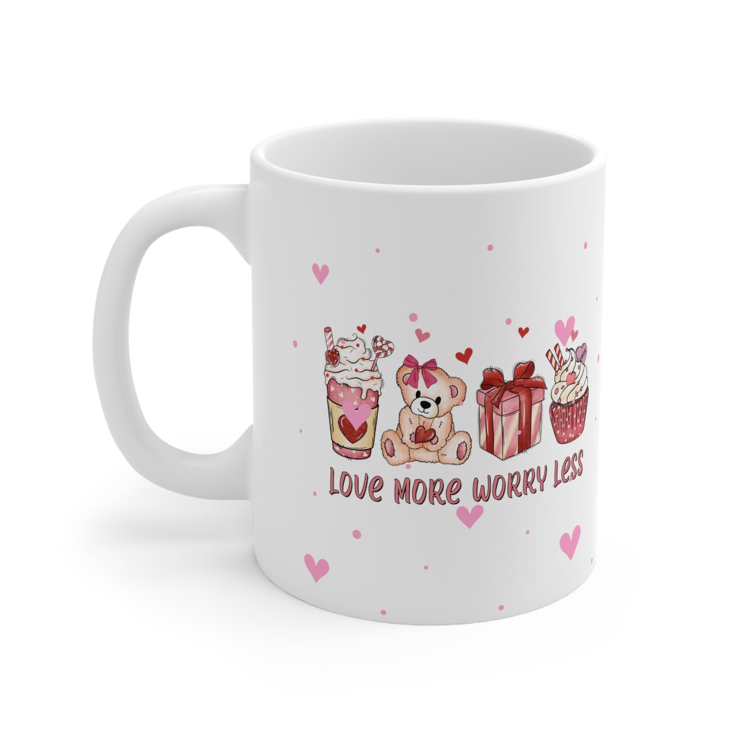 Love More Worry Less Valentine's Day Ceramic Mug 11oz