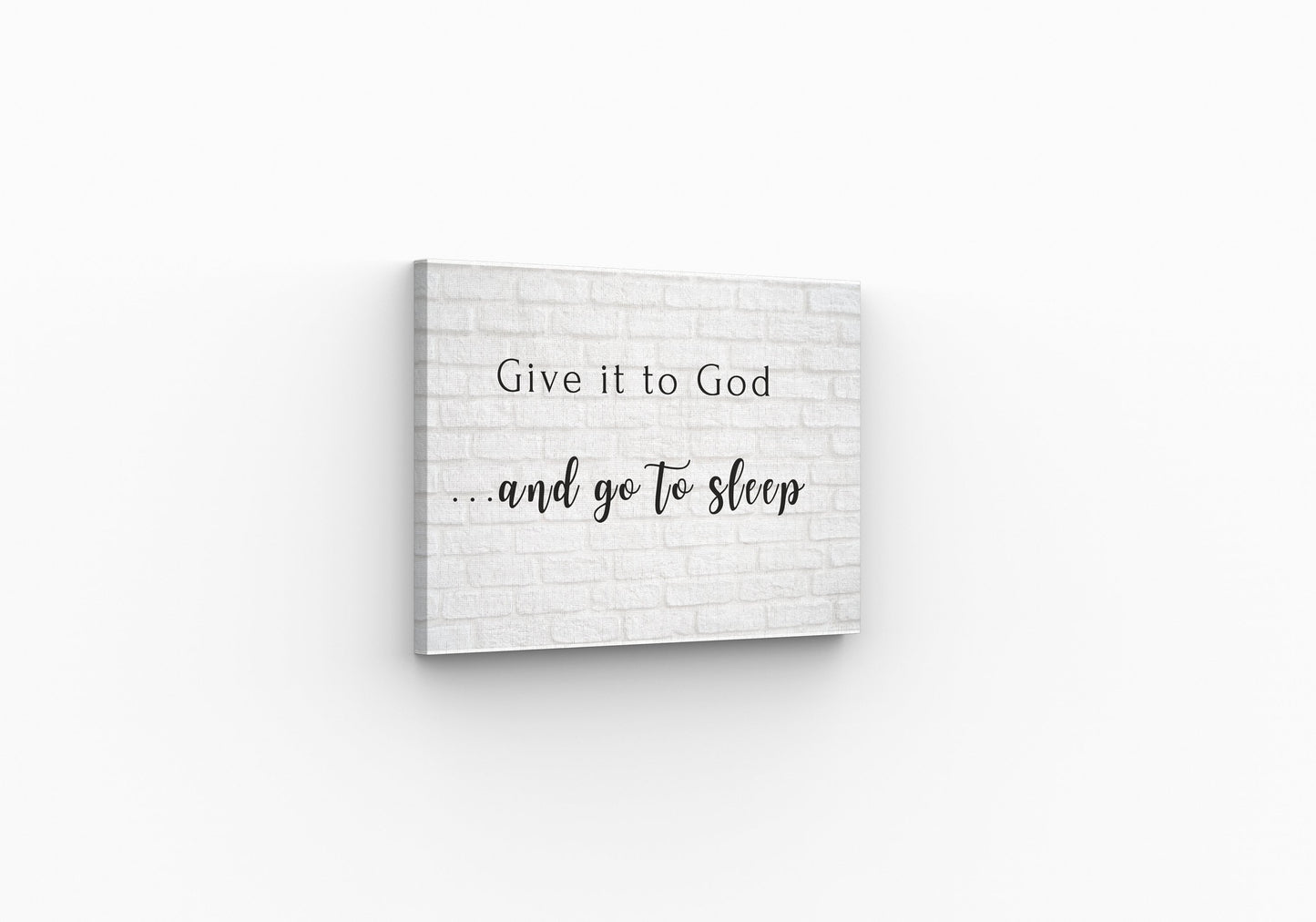 Give it to God and Go to Sleep Canvas Wall Art